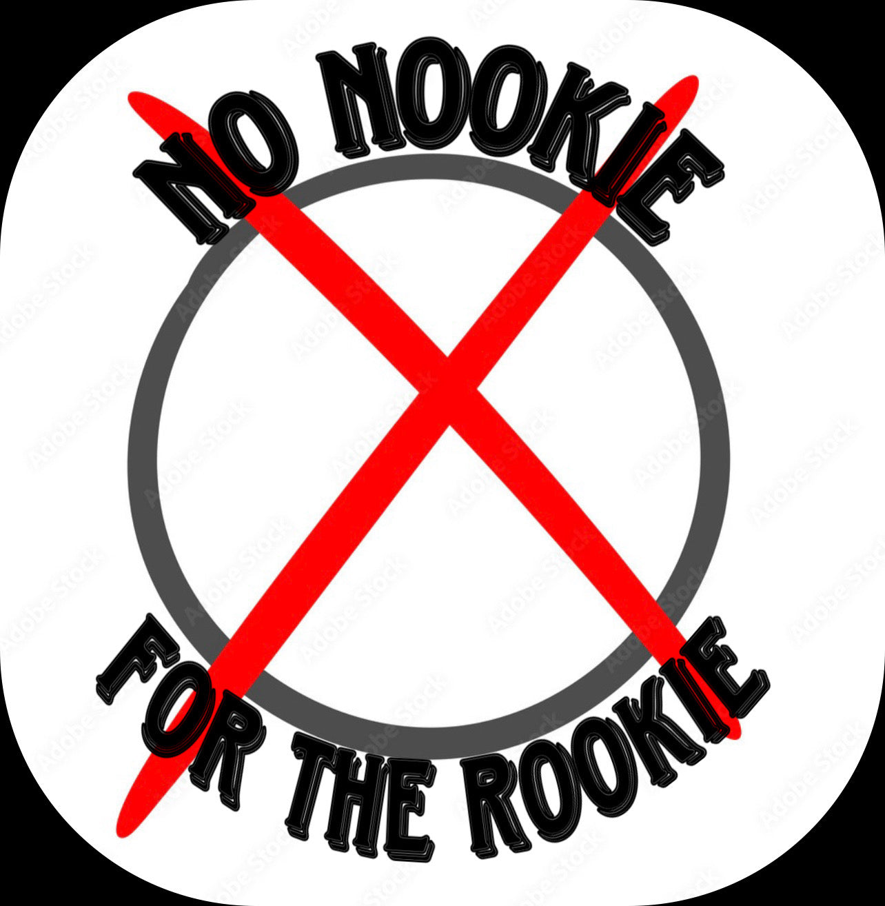 No Nookie Rookie Decal